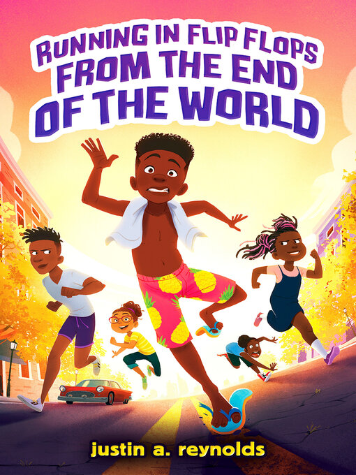Title details for Running in Flip-Flops From the End of the World by Justin A. Reynolds - Available